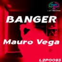 Mauro Vega - Banger (Club Version)