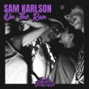 Sam Karlson - On The Run (Extended Mix)