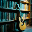 Guitar Music Universe & Chic Guitar Music & Acoustic Guitar - Guitar Harmony Focused Mind