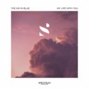 The kid in blue - My Life With You