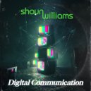 Shaun Williams - Digital Communication