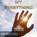 Ray Martinez - My Everything (Original Mix)