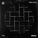 Mike Dices - This (Original Mix)