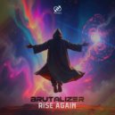 Brutalizer - Rise Again (Original Mix)