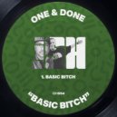 One & Done - Basic Bitch