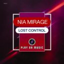 Nia Mirage - Lost Control