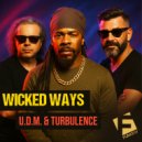 U.D.M., Turbulence - Wicked Ways (Original Mix)