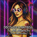 Discolove & Nikasoul - Tu Mi Manchi