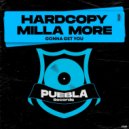 Hardcopy, Milla More - Gonna Get You (Original Mix)