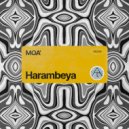 MOA’ - Harambeya (Original Mix)