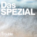 Das SPEZIAL, Poppy Mâché - Trouble (Instrumental)