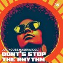 Joc House, MADERA (COL) - Dont\'s Stop The Rhythm (Original Mix)