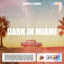 Alem K & Isohel - Dark in Miami (Original Mix)