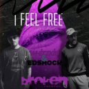 Whizzkid & Ed Shock - I Feel Free (Original Mix)