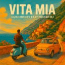 Hushmoney & SOCKO DJ - Vita Mia (Original Mix)