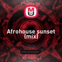 FuEll - Afrohouse sunset (mix)