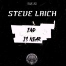 Steve Laich - END IS NEAR ()