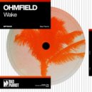 Ohmfield - Wake ()