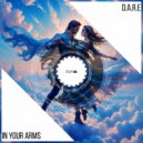 D.A.R.E - In Your Arms