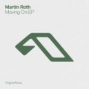 Martin Roth - The Song That Plays At The End Of Your Childhood
