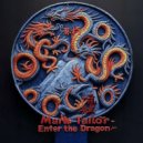 Mark Tailor - Enter the Dragon (Original Mix)