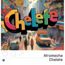 Afromecha - Chelete (Radio Edit)