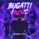 Bugatti Music - Девочки с картинки