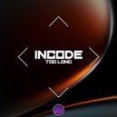 Incode - Too Long (Original Mix)