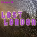 Bloque M - Lost London (Radio Mix)