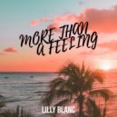 Lilly Blanc - More Than A Feeling ()