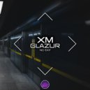 XM, Glazur - No Exit (Original Mix)