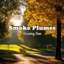 Smoke Plumes - Morning Sun ()