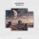 NeoTraffic - Without Us (Dub Mix)