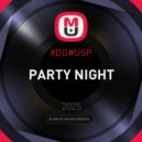 XDO#USP - PARTY NIGHT