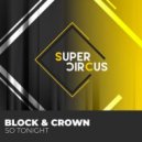 Block & Crown - So Tonight