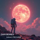 Dan Borey - Legacy Returns ()
