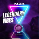 M.z.K - Legendary Vibes