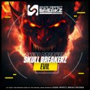 SKULL BREAKERZ - Evil ()