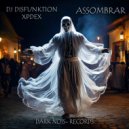 DJ Disfunktion & XPDEX - Assombrar ()