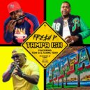 Fre$h P & Tom. G & Tampa Tony - Tampa Ish (feat. Tom. G & Tampa Tony) ()