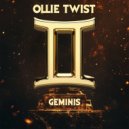 Ollie Twist - Geminis ()