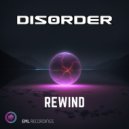 DIS0RDER - Rewind