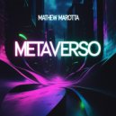 Mathew Marotta - Metaverso (Original Mix)