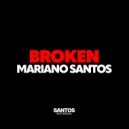 Mariano Santos - Broken (Original Mix)