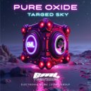 Pure Oxide - Targed Sky