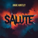 Angie Huntley - Salute (Original Mix)