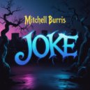 Mitchell Burris - Joke (Original Mix)