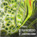 Rawdecks - Permanent Damage (Original Mix)
