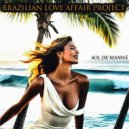 Brazilian Love Affair Project - Fora do Tom