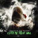 Unmute & The Raider - Fetch Me Their Soul (Extended Mix)